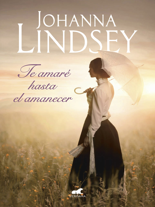 Title details for Te amaré hasta el amanecer by Johanna Lindsey - Available